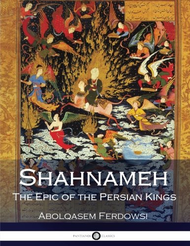 Reading Shahnameh: the epic of persian kings